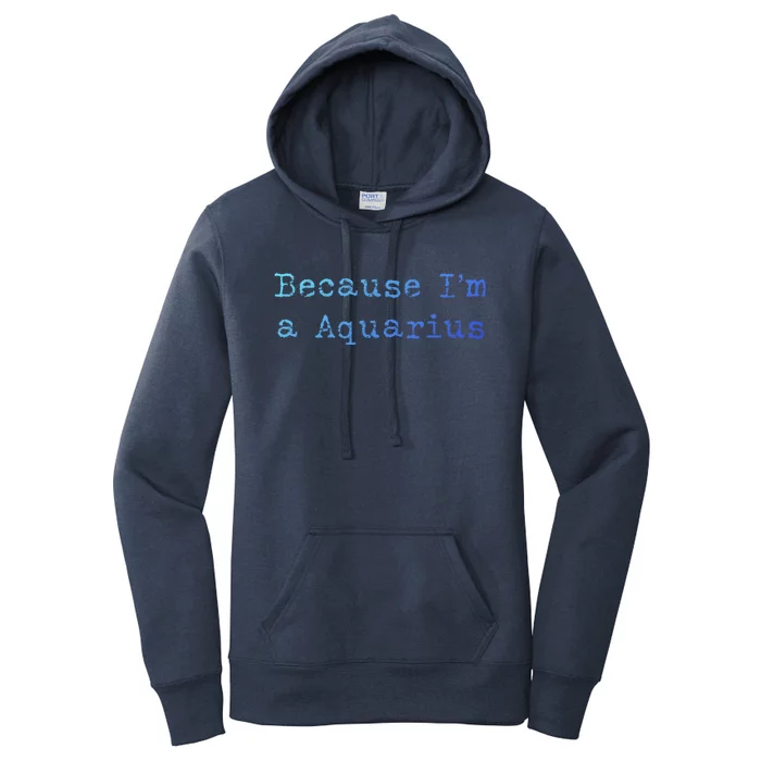 Aquarius Astrology Meaningful Gift Funny Aquarius Gift Great Gift Women's Pullover Hoodie