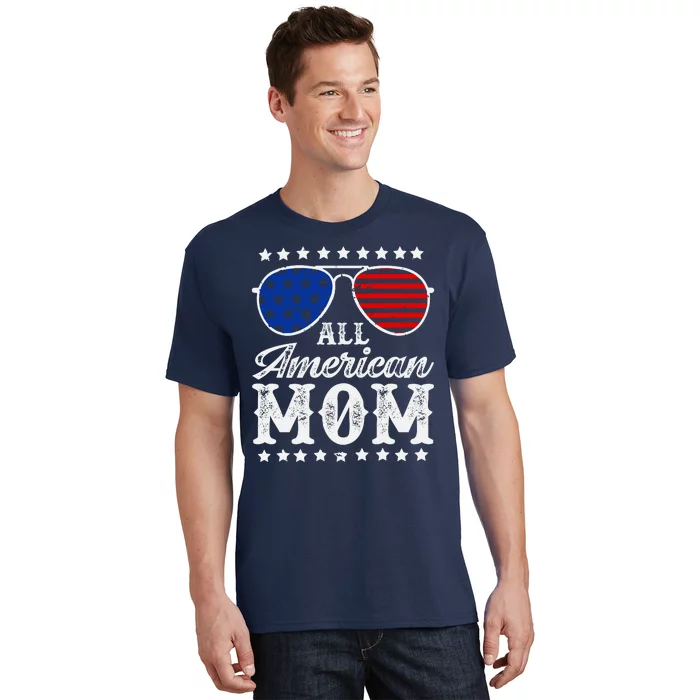 All American Mom 4th Of July Mothers Day Sunglasses Family T-Shirt