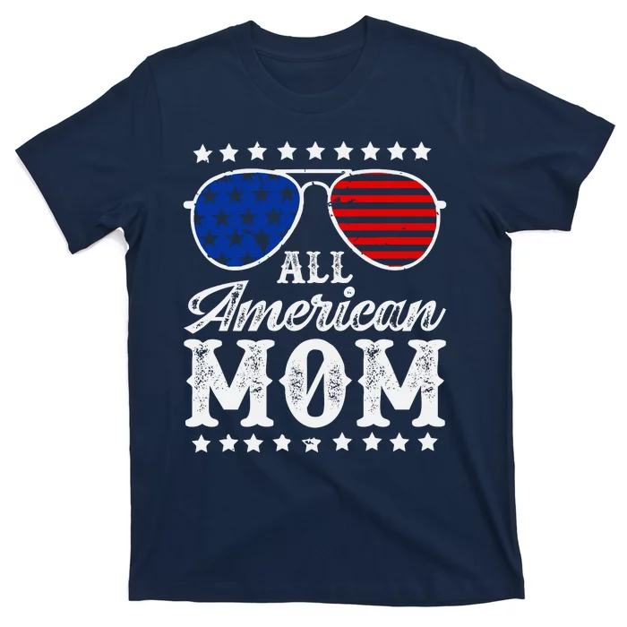 All American Mom 4th Of July Mothers Day Sunglasses Family T-Shirt