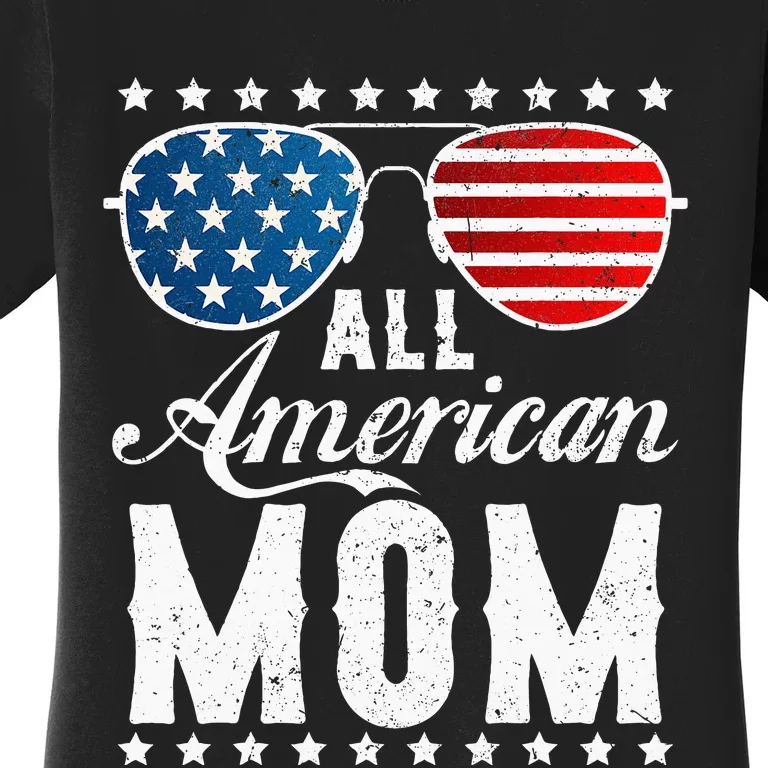 All American Mom USA Flag 4th Of July Matching Sunglasses Women's T-Shirt