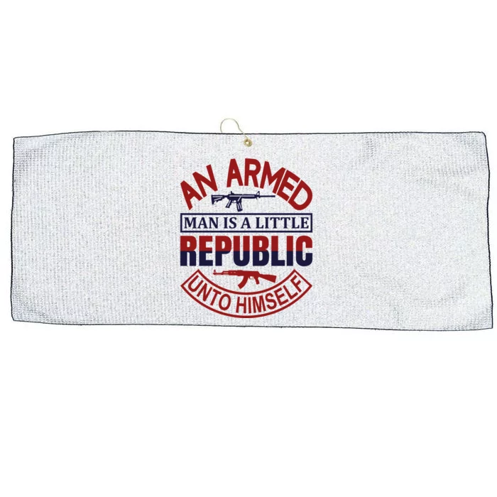 An Armed Man Is A Little Republic Unto Himself Large Microfiber Waffle Golf Towel