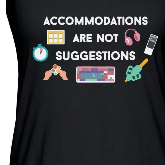 Accommodations Are Not Suggestions Ladies Essential Flowy Tank