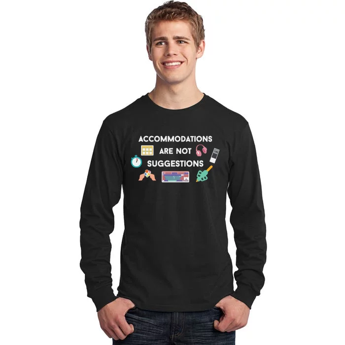 Accommodations Are Not Suggestions Tall Long Sleeve T-Shirt