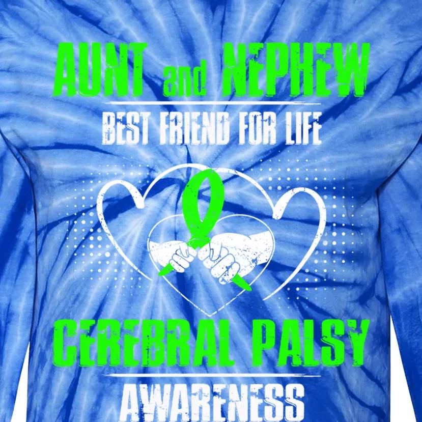 Aunt And Nephew Best Friend Of Life Cerebral Palsy Awareness Gift Tie-Dye Long Sleeve Shirt