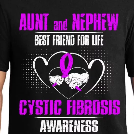 Aunt And Nephew Best Friend Of Life Cystic Fibrosis Gift Pajama Set