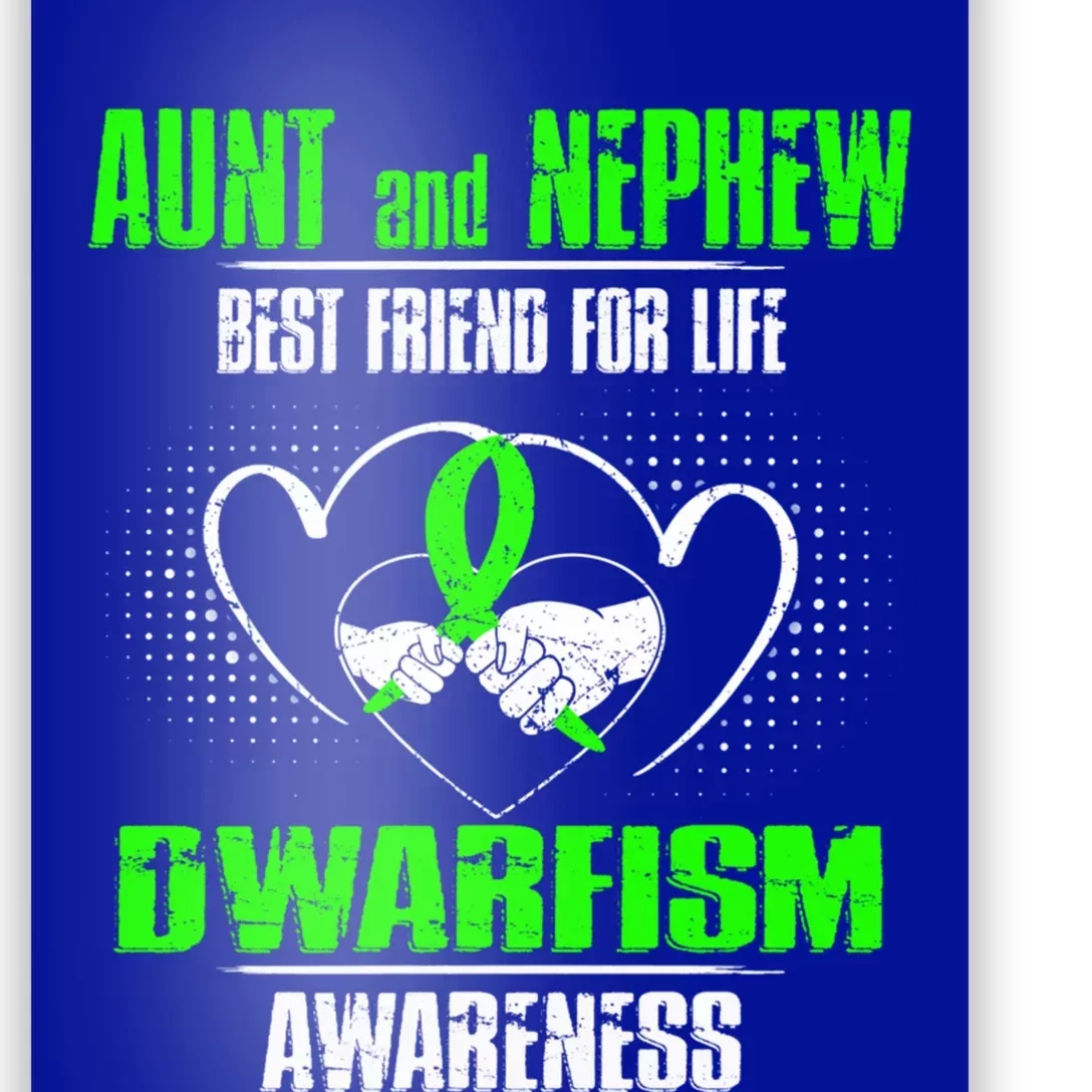 Aunt And Nephew Best Friend Of Life Dwarfism Awareness Gift Poster