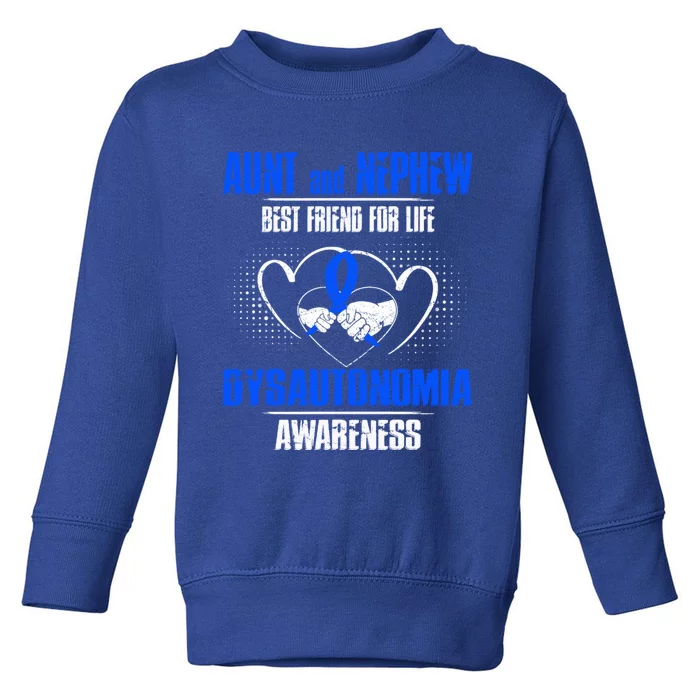 Aunt And Nephew Best Friend Of Life Dysautonomia Awareness Gift Toddler Sweatshirt