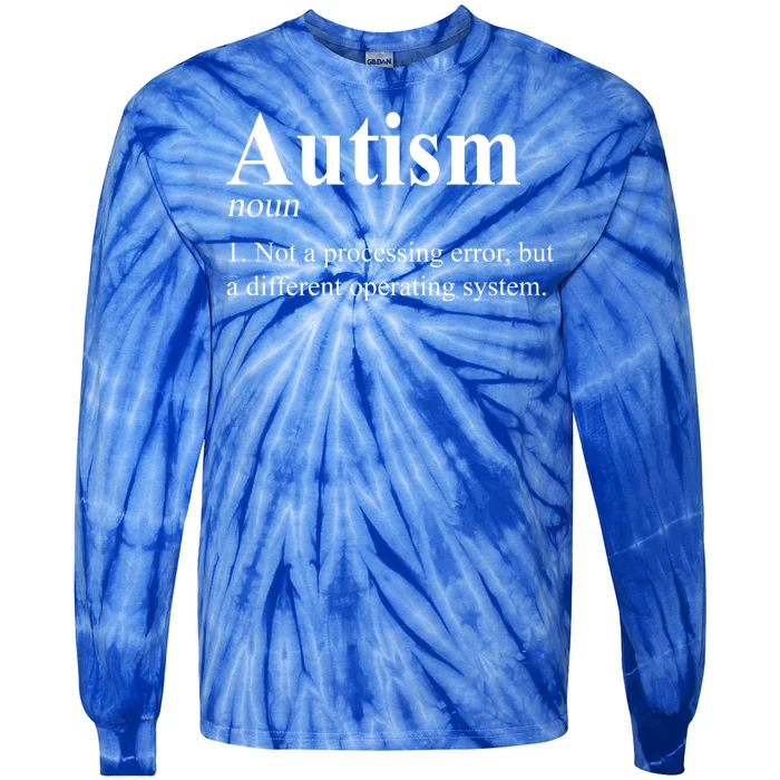 Autism Awareness Not A Processing Error Definition Tie-Dye Long Sleeve Shirt