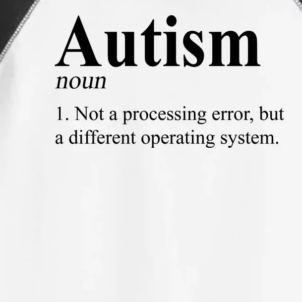 Autism Awareness Not A Processing Error Definition Toddler Fine Jersey T-Shirt