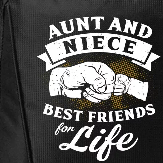 Aunt And Niece Best Friends For Life Gift City Backpack