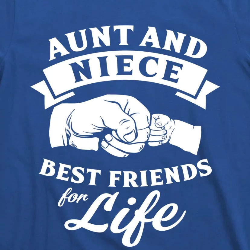 Aunt And Niece Best Friends For Life Gift T-Shirt