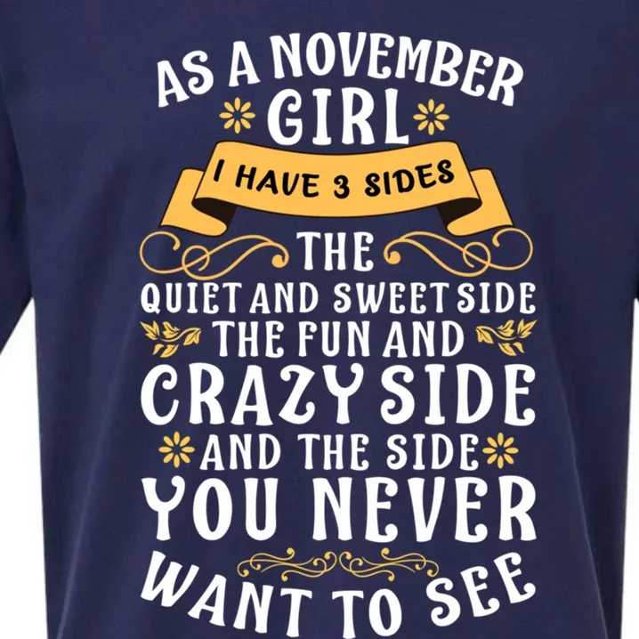 As A November I Have 3 Sides The Quiet And Sweet Side Gift Sueded Cloud Jersey T-Shirt