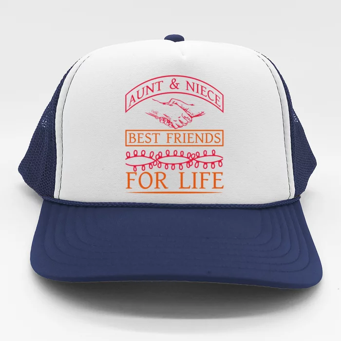 Aunt And Niece Best Friends For Life Trucker Hat