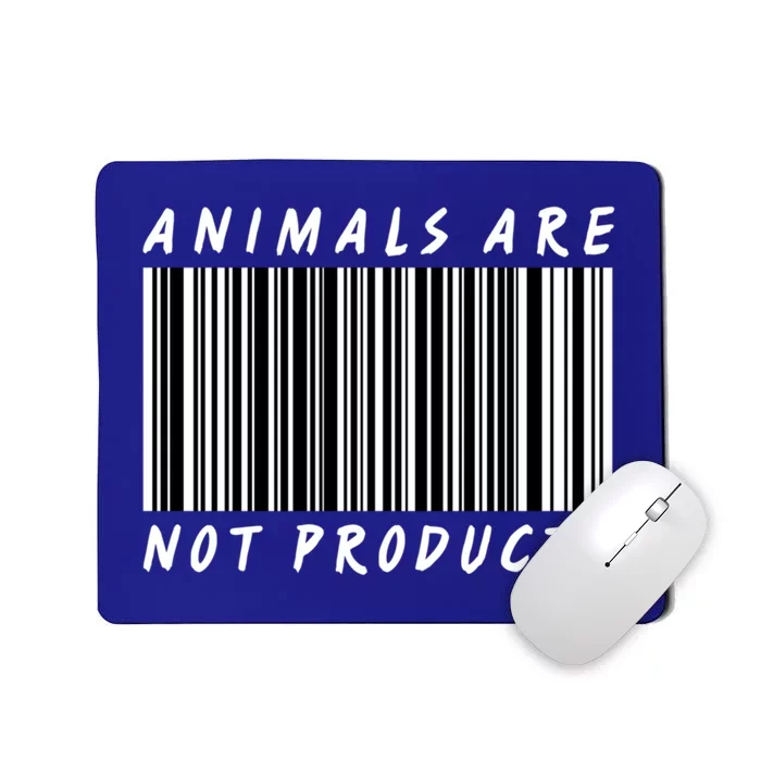 Animals Are Not Products Funny Gift Vegan Activist Cute Gift Mousepad