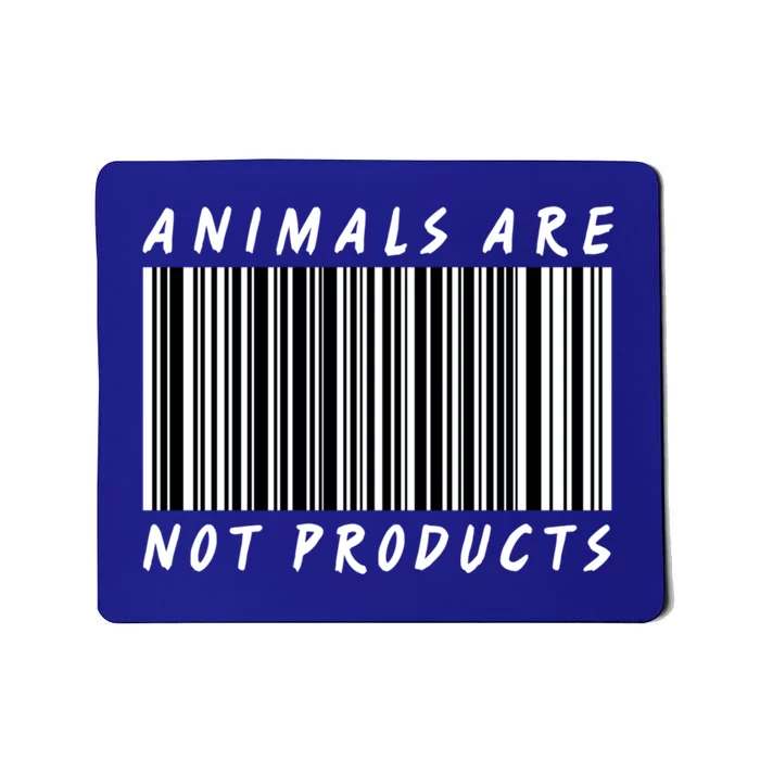 Animals Are Not Products Funny Gift Vegan Activist Cute Gift Mousepad