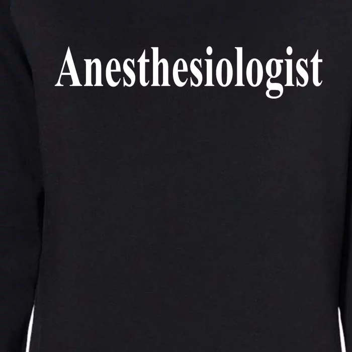 Anesthesiologist Womens California Wash Sweatshirt