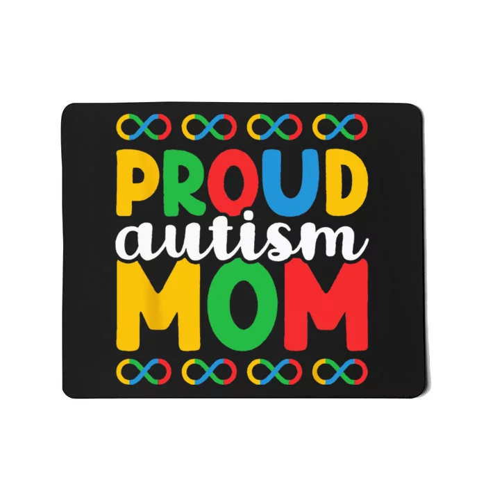 Autism Awareness Neurodiversity Support Infinity Symbol Mom Mousepad