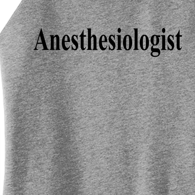 Anesthesiologist Women’s Perfect Tri Rocker Tank