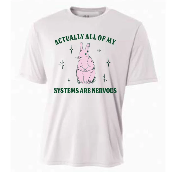 Actually All Of My Systems Are Nervous Funny Mental Health Cooling Performance Crew T-Shirt