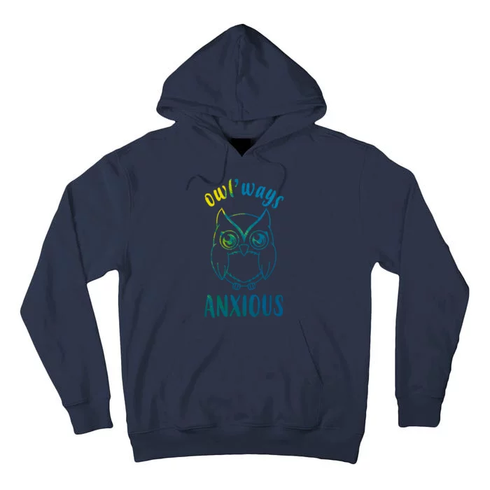 Always Anxious Owl Funny Tall Hoodie