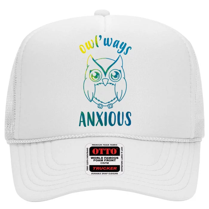 Always Anxious Owl Funny High Crown Mesh Trucker Hat