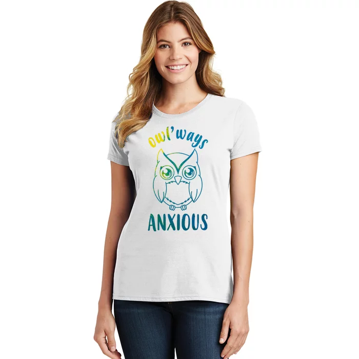 Always Anxious Owl Funny Women's T-Shirt