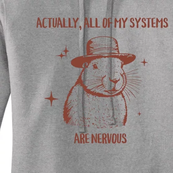 Actually All Of My Systems Are Nervous Women's Pullover Hoodie