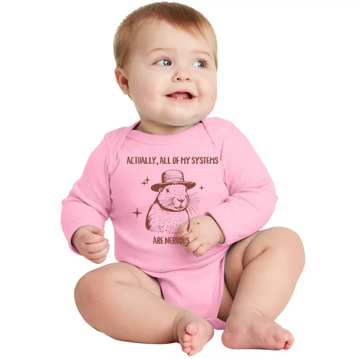 Actually All Of My Systems Are Nervous Baby Long Sleeve Bodysuit