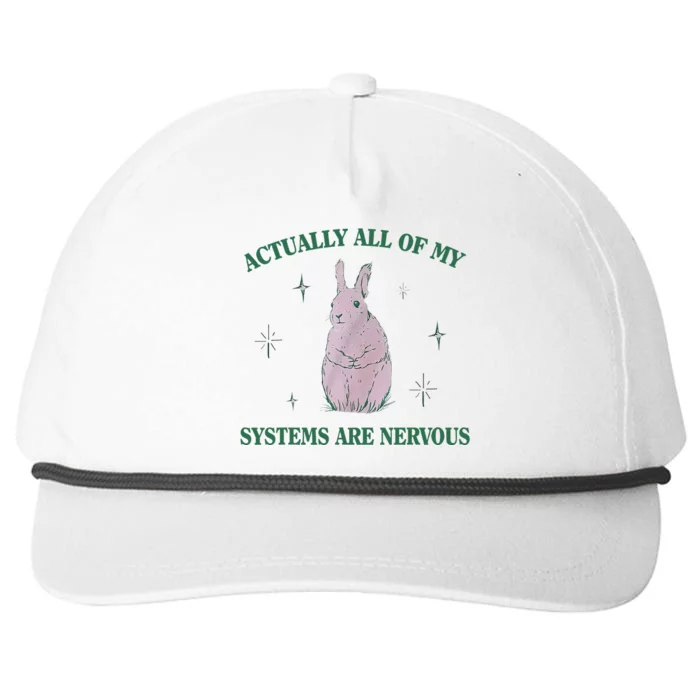 Actually All Of My Systems Are Nervous Bunny Rabbit Snapback Five-Panel Rope Hat