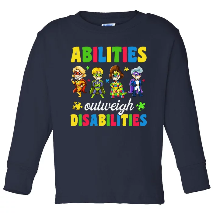 Autisms, Abilities Outweigh Disabilities Toddler Long Sleeve Shirt