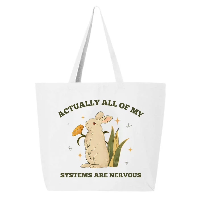 Actually All Of My Systems Are Nervous 25L Jumbo Tote