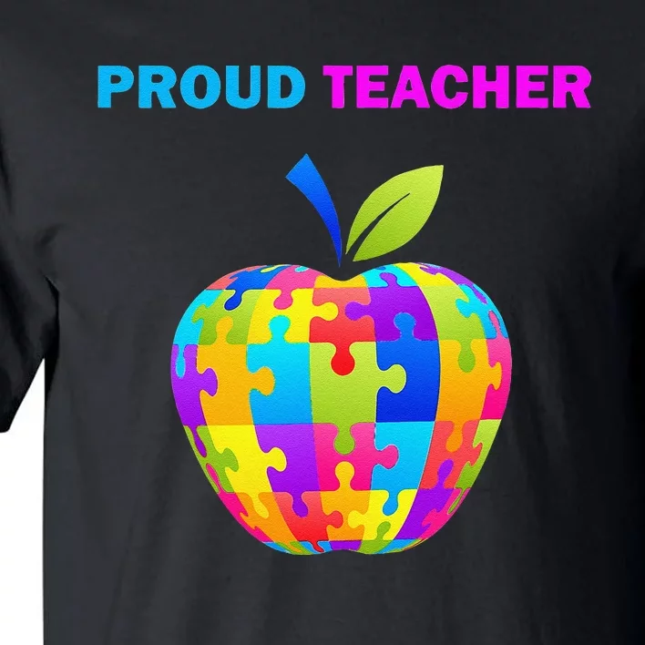 Autism Awareness Proud Teacher; Teacher; Tall T-Shirt