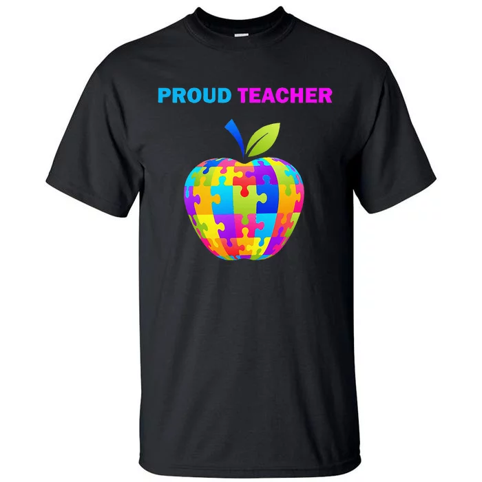 Autism Awareness Proud Teacher; Teacher; Tall T-Shirt