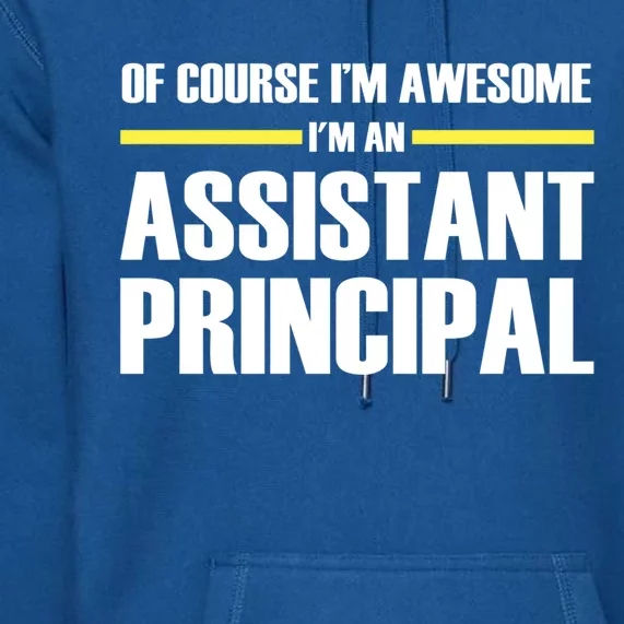 Awesome Assistant Principal Gift Premium Hoodie