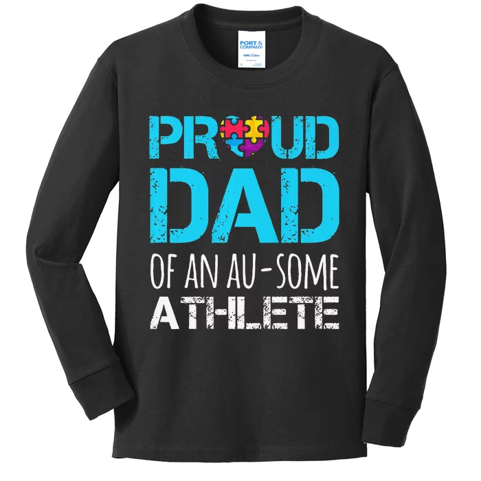 Autism Awarenesss Proud Autism Dad Autisms Kids Long Sleeve Shirt