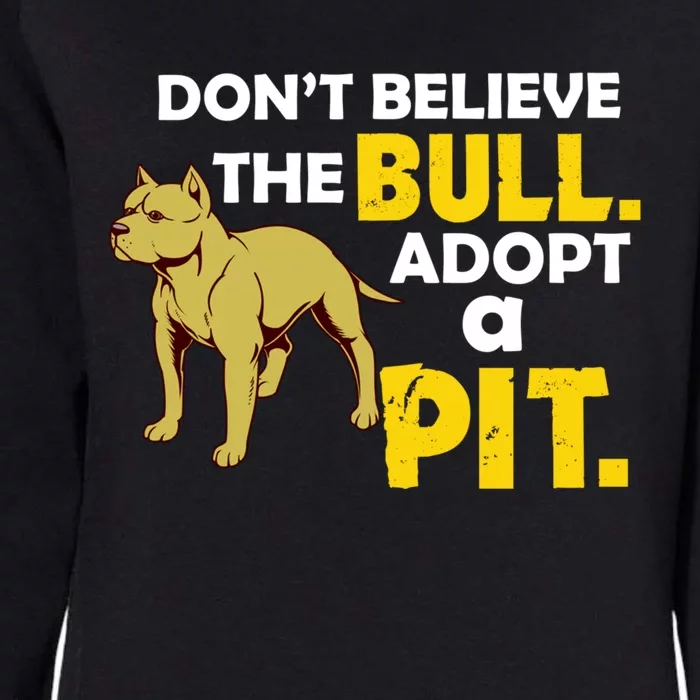 Adopt A Pit Pitbull Gift Pit Bull Terrier Gift Womens California Wash Sweatshirt