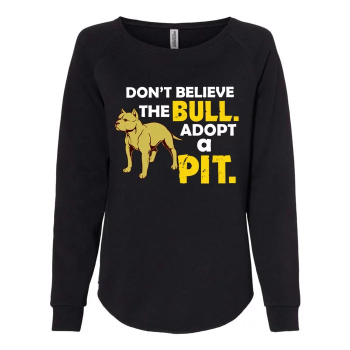 Adopt A Pit Pitbull Gift Pit Bull Terrier Gift Womens California Wash Sweatshirt