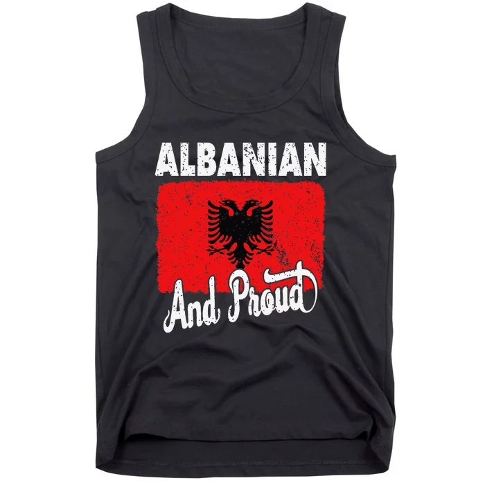 Albanian And Proud Love Albania With Albania Flag Tank Top