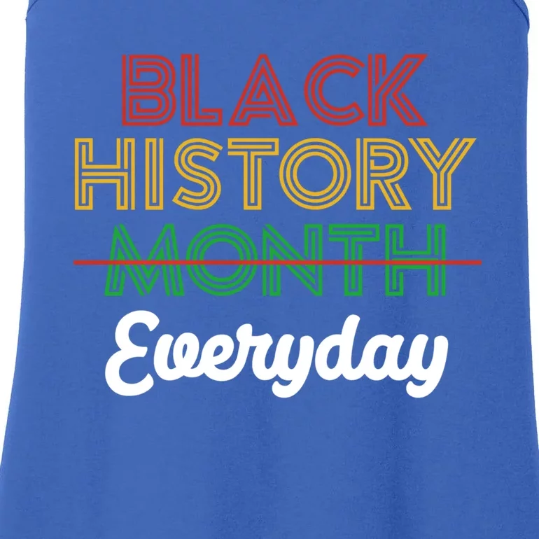 African American Pride Black History Month Is Everyday Gift Ladies Essential Tank