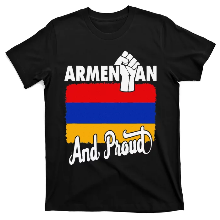 Armenian And Proud Love Armenia With Armenia Flag T-Shirt