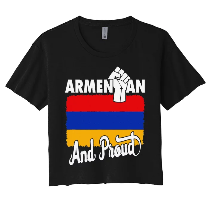 Armenian And Proud Love Armenia With Armenia Flag Women's Crop Top Tee