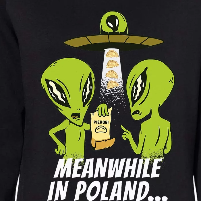 Alien Abduction Pierogi Polish Food Poland Polonia Funny Womens California Wash Sweatshirt