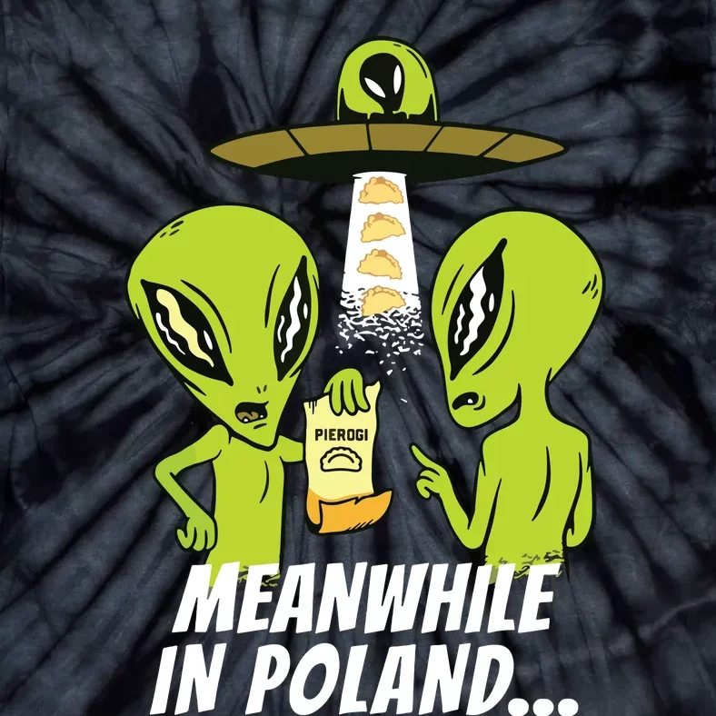 Alien Abduction Pierogi Polish Food Poland Polonia Funny Tie-Dye T-Shirt