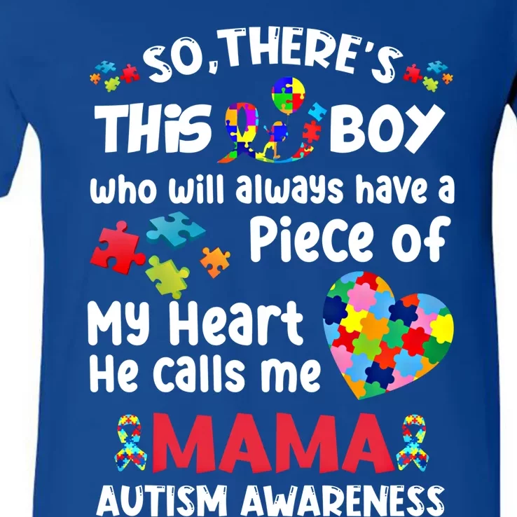 Autistic A Piece Of My Heart He Calls Me Mama Autism Gift V-Neck T-Shirt