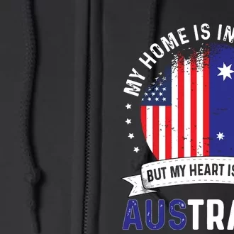 Australian American Patriot Heart Is From Australia Flag Full Zip Hoodie