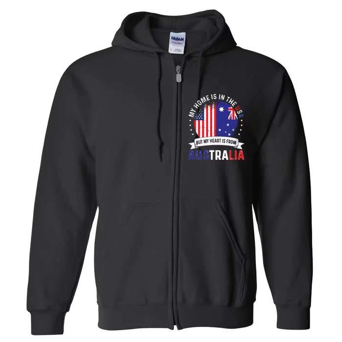 Australian American Patriot Heart Is From Australia Flag Full Zip Hoodie