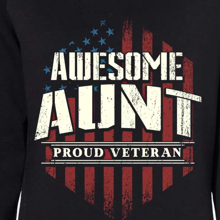 Awesome Aunt Proud Veteran Patriotic America Veteran's Day Gift Womens California Wash Sweatshirt