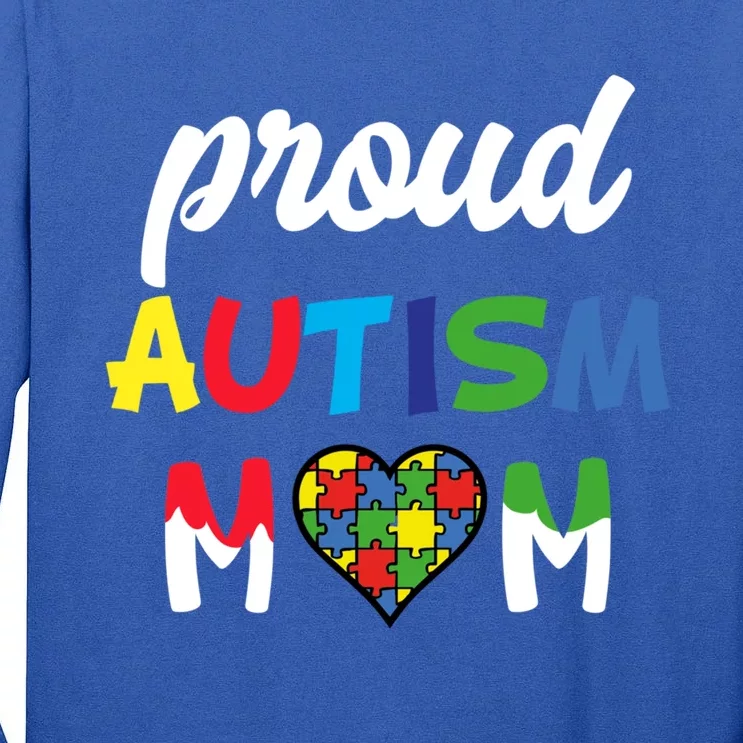 Autism Awareness Proud Autism Mom Meaningful Gift Tall Long Sleeve T-Shirt