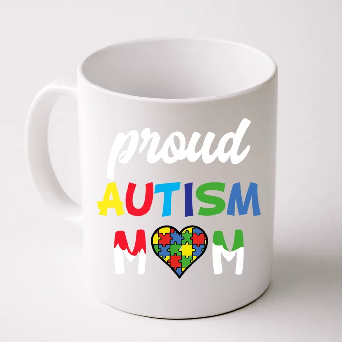 Autism Awareness Proud Autism Mom Meaningful Gift Front & Back Coffee Mug