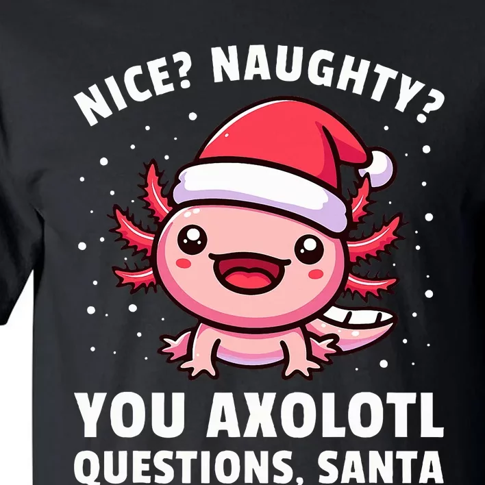 Axolotl Axolotl Questions Christmas Tall T-Shirt